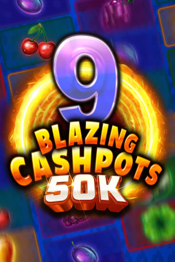 Играй в 9 Blazing Cashpots 50K онлайн без регистрации | Азино Три Топора