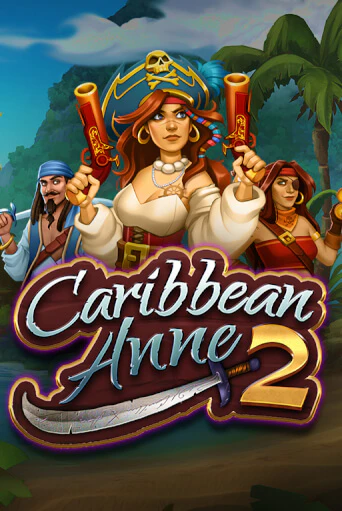 Играй в Caribbean Anne 2 онлайн без регистрации | Азино Три Топора