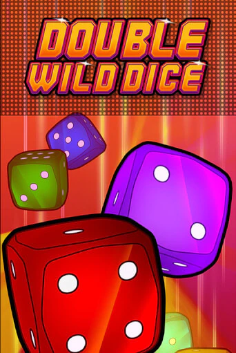 Играй в Double Wild Dice онлайн без регистрации | Азино Три Топора