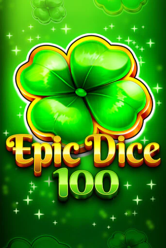Играй в Epic Dice 100 онлайн без регистрации | Азино Три Топора