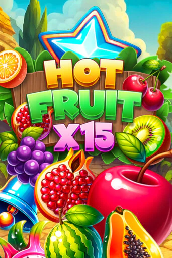 Играй в Hot Fruit x15 онлайн без регистрации | Азино Три Топора