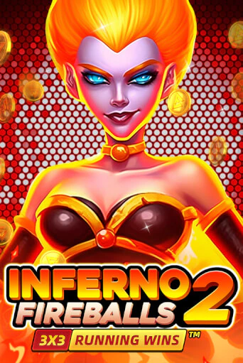 Играй в Inferno Fireballs 2: Running Wins онлайн без регистрации | Азино Три Топора