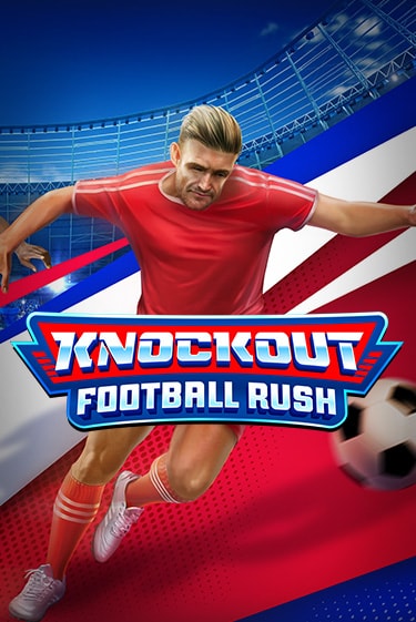 Играй в Knockout Football Rush онлайн без регистрации | Азино Три Топора