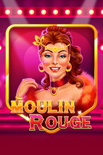 Играй в Moulin Rouge онлайн без регистрации | Азино Три Топора