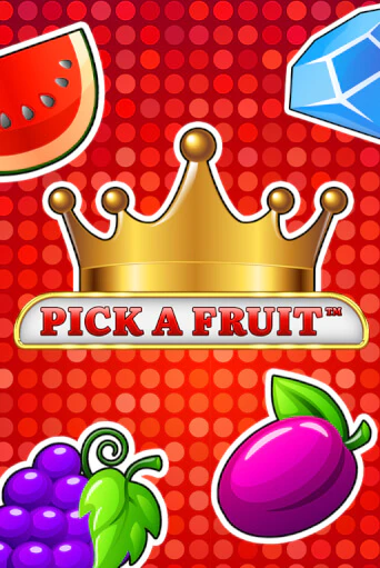 Играй в Pick a Fruit онлайн без регистрации | Азино Три Топора