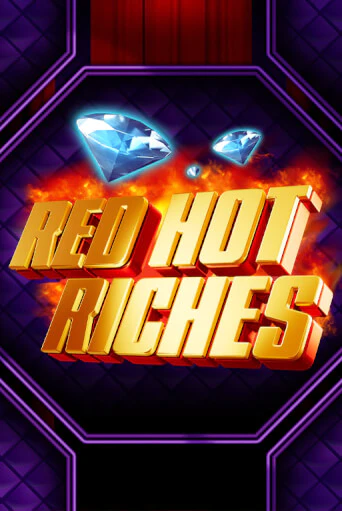 Играй в Red Hot Riches онлайн без регистрации | Азино Три Топора