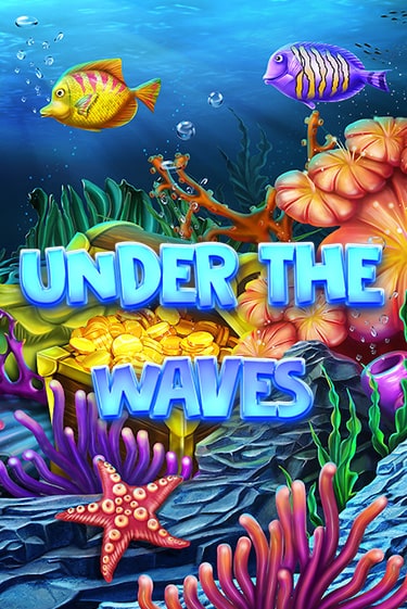 Играй в Under The Waves онлайн без регистрации | Азино Три Топора