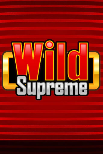 Играй в Wild Supreme онлайн без регистрации | Азино Три Топора