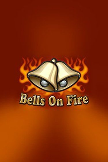Играй в Bells on Fire онлайн без регистрации | Азино Три Топора